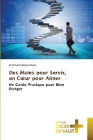 Des Mains pour Servir, un Coeur pour Aimer (French Edition) 6208886198 Book Cover