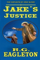 Jake's Justice B0F1FHF9YF Book Cover