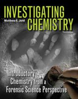Investigating Chemistry: A Forensic Science Perspective 1429209895 Book Cover