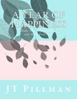 A Year of Happiness 1979305714 Book Cover