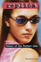 Return of the Perfect Girls (Replica, #18) 0553487469 Book Cover
