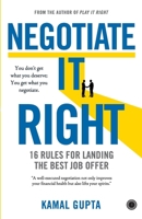 Negotiate It Right: 16 Rules for landing the best job offer 9349358360 Book Cover