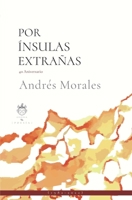 Por ínsulas extrañas: 40 aniversario 6079963825 Book Cover
