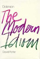 Dickinson: The Modern Idiom 0674204441 Book Cover
