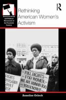 Rethinking American Women's Activism 0367758709 Book Cover