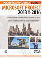 Planning and Control Using Microsoft Project 2013 and 2016 1925185311 Book Cover