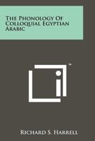 The Phonology of Colloquial Egyptian Arabic 1258151375 Book Cover