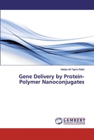 Gene Delivery by Protein-Polymer Nanoconjugates 6200232229 Book Cover