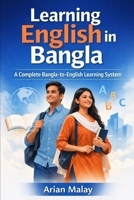 Learning English in Bangla: A Complete Bangla-to-English Learning System B0GC7XPS13 Book Cover