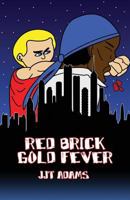 Red Brick Gold Fever 1630007862 Book Cover