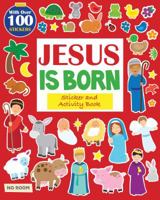 Jesus Is Born Sticker and Activity Book 1683227050 Book Cover