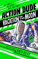 Action Dude: Holiday on the Moon (2) 1667210203 Book Cover
