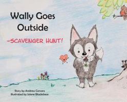 Wally Goes Outside: Scavenger Hunt! (2) 1643160451 Book Cover