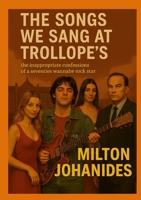 The Songs We Sang At Trollope's: No 3 in The Cypriot's Treasure Series 1471606554 Book Cover
