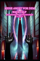 Keine Angst vor dem Nachtalp: Schlafparalyse - Fluch und Segen (German Edition) B0FBRXQJX1 Book Cover
