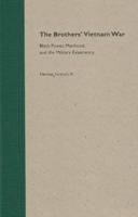 The Brothers' Vietnam War: Black Power, Manhood, and the Military Experience 0813026466 Book Cover