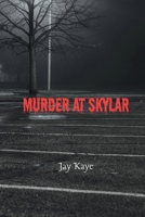 Murder at Skylar B0GHMVHMPM Book Cover