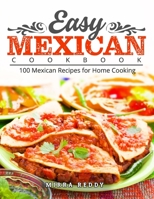Easy Mexican Cookbook: 100 Mexican Recipes for Home Cooking B097SPGPGQ Book Cover