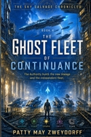 The Ghost Fleet of Continuance (The Sky Salvage Chronicles) B0H25V2LZW Book Cover