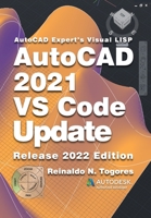 AutoCAD 2021 VS Code Update: for AutoCAD Expert’s Visual LISP B0915BFNJZ Book Cover