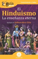 GuíaBurros: El Hinduismo: La enseñanza eterna 8412453522 Book Cover