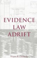 Evidence Law Adrift 0300206046 Book Cover