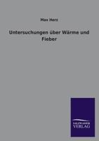 Untersuchungen Uber Warme Und Fieber 3743427796 Book Cover
