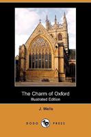 The charm of Oxford 1355809819 Book Cover