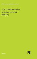 Brouillon Zur Ethik/Notes on Ethics (1805/1806): Notes on the Theory of Virtue (1804/1805) (Schleiermacher Studies and Translations, 22) 3787305211 Book Cover