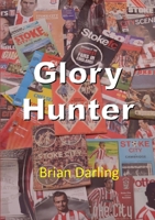 Glory Hunter 0244317097 Book Cover