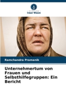 Unternehmertum von Frauen und Selbsthilfegruppen: Ein Bericht (German Edition) 6208526108 Book Cover
