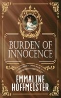 Burden of Innocence: Shaleslip Manor Book 3 B09TGPV7S6 Book Cover