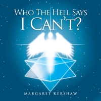 Who the Hell Says I Can'T!! 1982285265 Book Cover