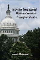 Innovative Congressional Minimum Standards Preemption Statutes 1438460988 Book Cover