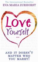 Liebe dich selbst und es ist egal, wen du heiratest (Arkana) 1401915272 Book Cover
