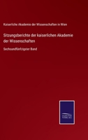 Sitzungsberichte der kaiserlichen Akademie der Wissenschaften: Sechsundfünfzigster Band 3752529245 Book Cover