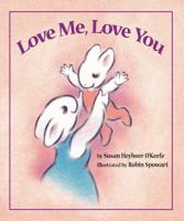 Love Me, Love You 1563978377 Book Cover