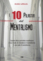 I 10 Pilastri del Mentalismo 1716989760 Book Cover