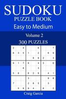 300 Easy to Medium Sudoku Puzzle Book 1717118941 Book Cover