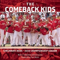 The Comeback Kids: Cincinnati Reds 2010 Championship Season 1578604931 Book Cover