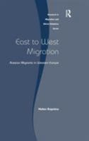 East to West Migration: Russian Migrants in Western Europe 0754641708 Book Cover