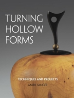 Turning Hollow Forms: Techniques and Projects 162710027X Book Cover