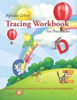 Alphabet Letters Tracing Workbook For Preschoolers: Preschool practice handwriting book, Ages 3-5, preschool to kindergarten first step writing, tracing ABCs,upper and lowercase letters. B08N3H1M5Q Book Cover