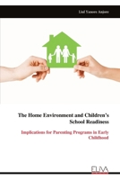 The Home Environment and Children’s School Readiness: Implications for Parenting Programs in Early Childhood 9999339042 Book Cover