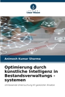 Optimierung durch künstliche Intelligenz in Bestandsverwaltungs - systemen (German Edition) 6630188934 Book Cover