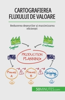 Cartografierea fluxului de valoare: Reducerea deșeurilor și maximizarea eficienței 2808602294 Book Cover