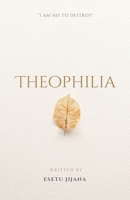 Theophilia B0CBPK2F44 Book Cover
