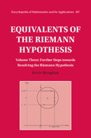 Equivalents of the Riemann Hypothesis: Volume 3, Further Steps towards Resolving the Riemann Hypothesis 1009384805 Book Cover