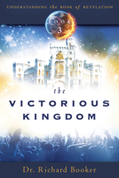 The Victorious Kingdom 0768441986 Book Cover