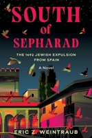 South of Sepharad: The 1492 Jewish Expulsion from Spain B0CBWJHB5V Book Cover